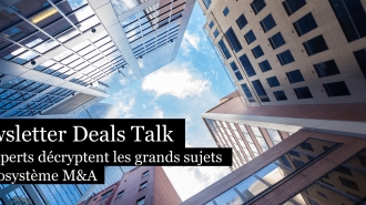 Deals Talk de PwC : votre newsletter trimestrielle sur les fusions et acquisitions 